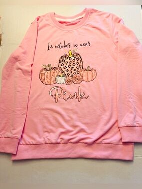 NWOT Women's Pink 'In October We Wear Pink' Long Sleeve Sweatshirt M